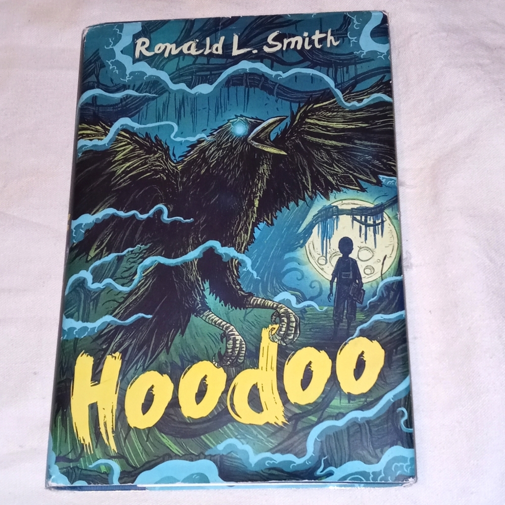 "Hoodoo" by: RONALD L. SMITH/ Clarion Books 2015